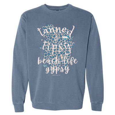 Tanned And Tipsy Beachlife Gypsy Beach Summer Tanned Gift Garment-Dyed Sweatshirt