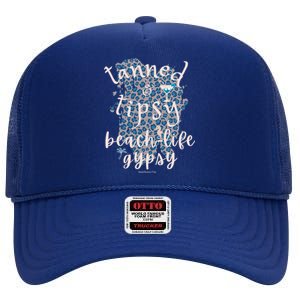 Tanned And Tipsy Beachlife Gypsy Beach Summer Tanned Gift High Crown Mesh Back Trucker Hat