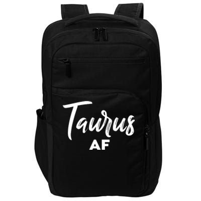 Taurus AF Taurus Astrology Zodiac Sign Taurus Birthday Impact Tech Backpack