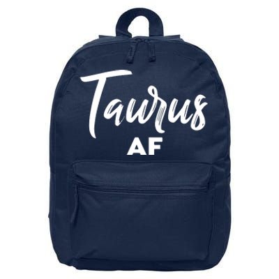 Taurus AF Taurus Astrology Zodiac Sign Taurus Birthday 16 in Basic Backpack