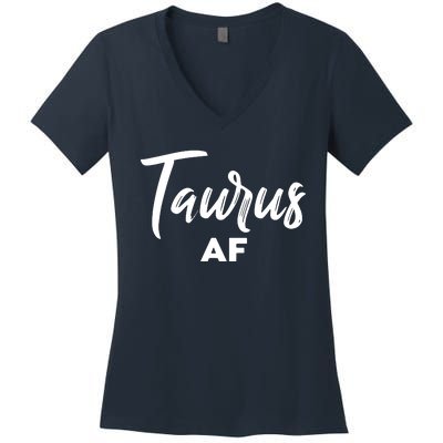 Taurus AF Taurus Astrology Zodiac Sign Taurus Birthday Women's V-Neck T-Shirt