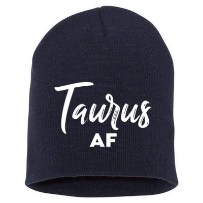 Taurus AF Taurus Astrology Zodiac Sign Taurus Birthday Short Acrylic Beanie