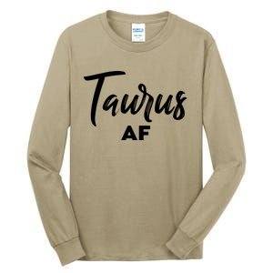 Taurus AF Taurus Astrology Zodiac Sign Taurus Birthday Tall Long Sleeve T-Shirt