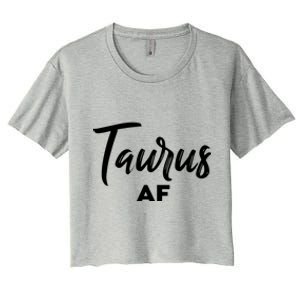 Taurus AF Taurus Astrology Zodiac Sign Taurus Birthday Women's Crop Top Tee