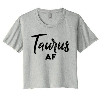 Taurus AF Taurus Astrology Zodiac Sign Taurus Birthday Women's Crop Top Tee