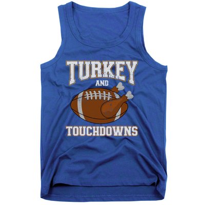 Turkey And Touchdowns For Thanksgiving Football Dinner Gift Tank Top