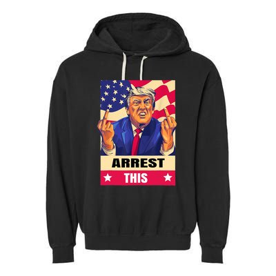 Trump Arrest This .Never Surrender. Fingers Pro Trump Garment-Dyed Fleece Hoodie