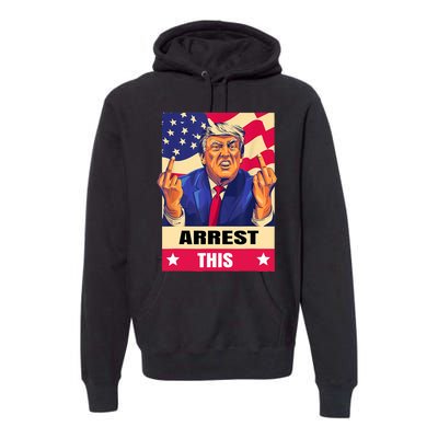 Trump Arrest This .Never Surrender. Fingers Pro Trump Premium Hoodie