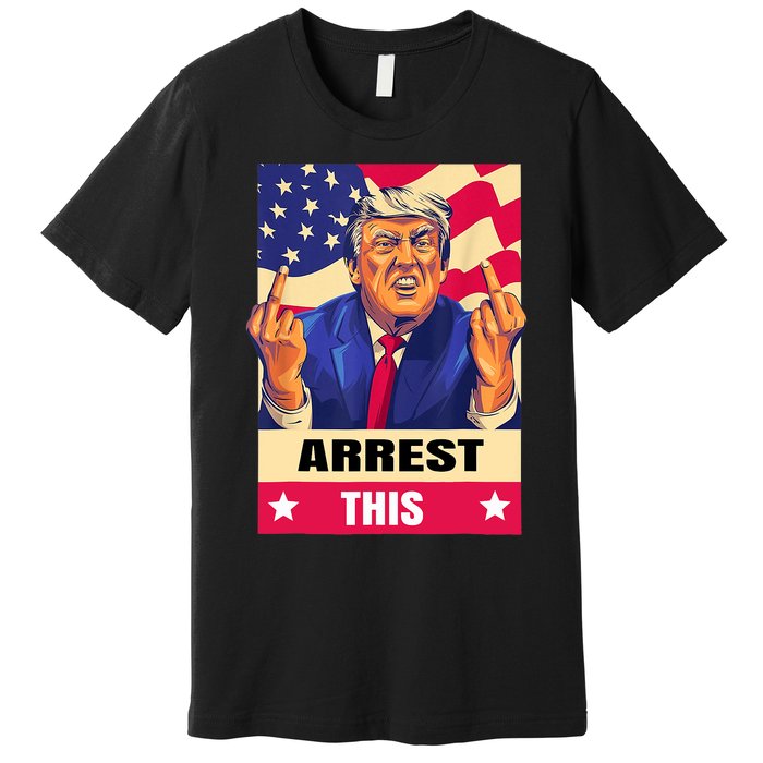 Trump Arrest This .Never Surrender. Fingers Pro Trump Premium T-Shirt