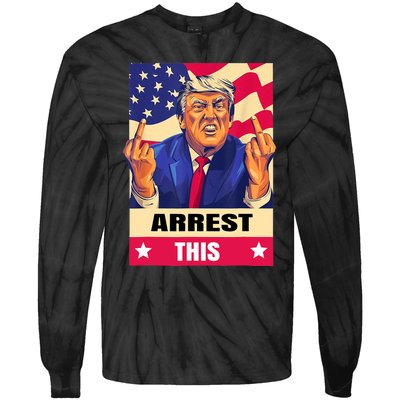 Trump Arrest This .Never Surrender. Fingers Pro Trump Tie-Dye Long Sleeve Shirt