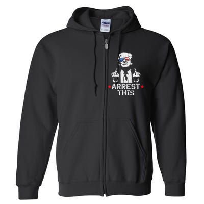 Trump Arrest This Gift Full Zip Hoodie