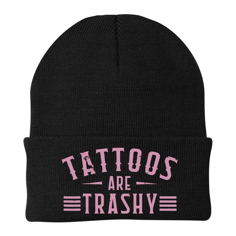Tattoos Are Trashy Tattoo Meme Lover Tattoos Beanie
