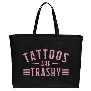 Tattoos Are Trashy Tattoo Meme Lover Tattoos Cotton Canvas Jumbo Tote