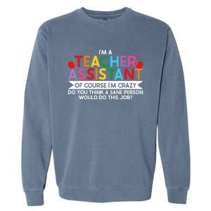 Teacher Assistant TeacherS Aide Paraprofessional Educator Garment-Dyed Sweatshirt