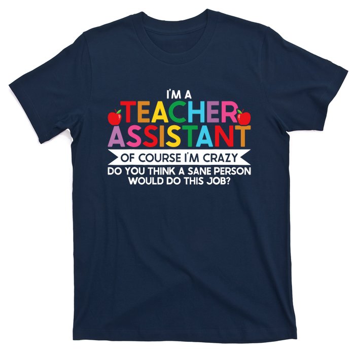 Teacher Assistant TeacherS Aide Paraprofessional Educator T-Shirt