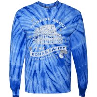 Thinking About The Ro Empire Funny Rome Meme Dad Joke Cool Gift Tie-Dye Long Sleeve Shirt