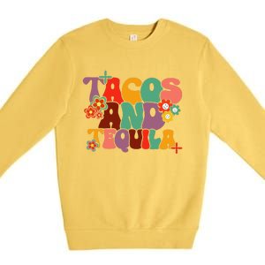 Tacos And Tequila Cinco De Mayo Groovy Mexican Drinking Premium Crewneck Sweatshirt