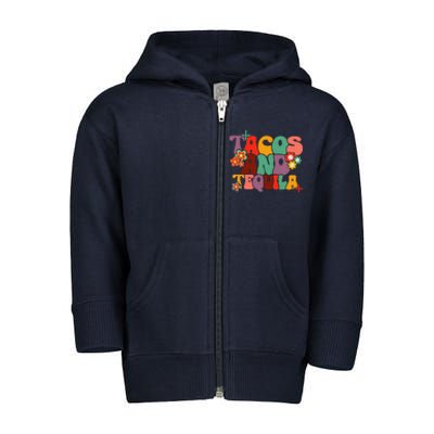 Tacos And Tequila Cinco De Mayo Groovy Mexican Drinking Toddler Zip Fleece Hoodie