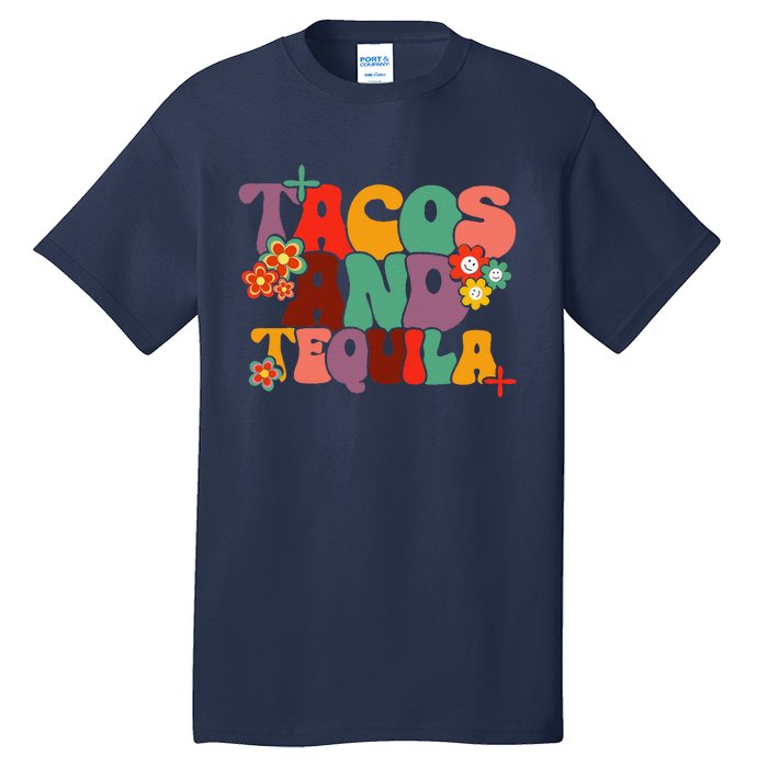 Tacos And Tequila Cinco De Mayo Groovy Mexican Drinking Tall T-Shirt