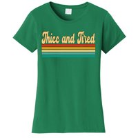 Thicc And Tired Retro Vintage Women's T-Shirt