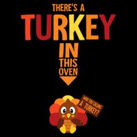 ThereS A Turkey In This Oven Pregnancy Thanksgiving Button