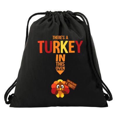 ThereS A Turkey In This Oven Pregnancy Thanksgiving Drawstring Bag