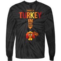 ThereS A Turkey In This Oven Pregnancy Thanksgiving Tie-Dye Long Sleeve Shirt