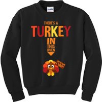 ThereS A Turkey In This Oven Pregnancy Thanksgiving Kids Sweatshirt