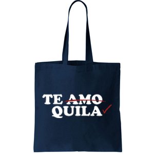 Te Amo Te Quila Funny Tote Bag