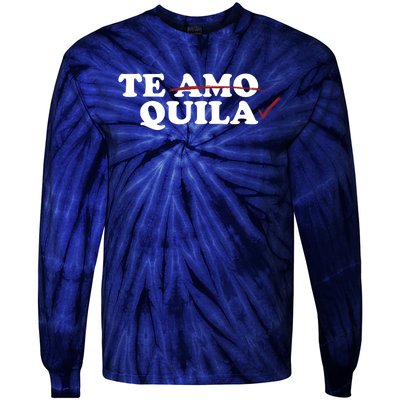 Te Amo Te Quila Funny Tie-Dye Long Sleeve Shirt