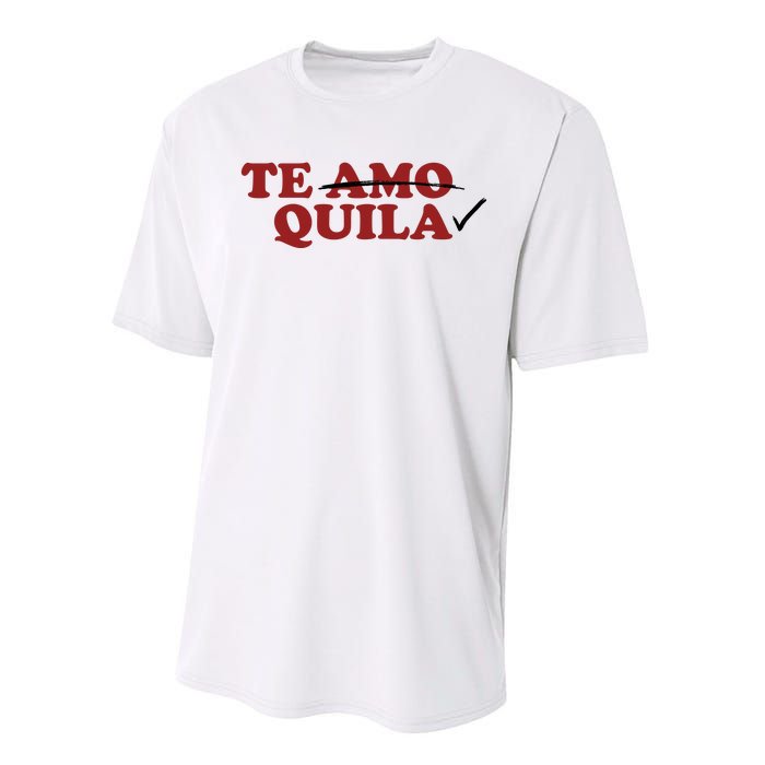 Te Amo Te Quila Funny Performance Sprint T-Shirt