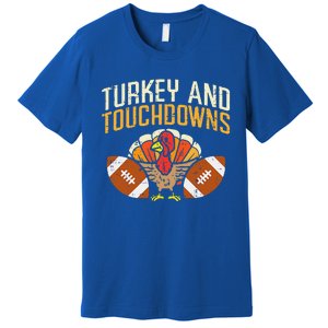 Turkey And Touchdowns American Football Thanksgiving Season Premium T-Shirt