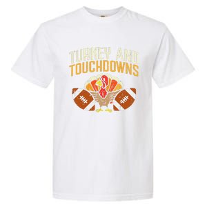 Turkey And Touchdowns American Football Thanksgiving Season Garment-Dyed Heavyweight T-Shirt