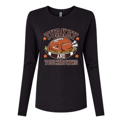 Turkey And Touchdowns Funny Thanksgiving Football Lovers Cool Gift Womens Cotton Relaxed Long Sleeve T-Shirt