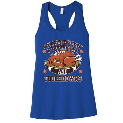 Turkey And Touchdowns Funny Thanksgiving Football Lovers Cool Gift Women's Racerback Tank