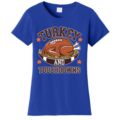 Turkey And Touchdowns Funny Thanksgiving Football Lovers Cool Gift Women's T-Shirt