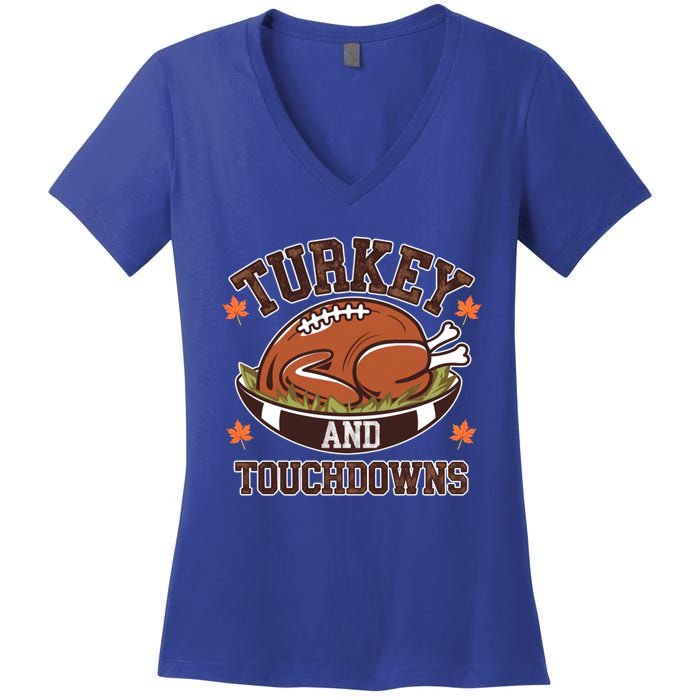 Turkey And Touchdowns Funny Thanksgiving Football Lovers Cool Gift Women's V-Neck T-Shirt