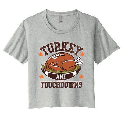 Turkey And Touchdowns Funny Thanksgiving Football Lovers Cool Gift Women's Crop Top Tee