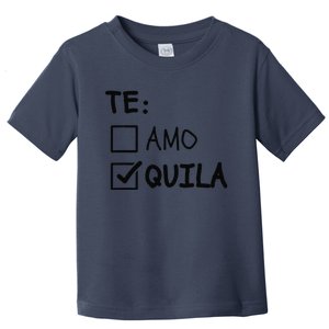 Te Amo Tequila Funny Cinco De Mayo Tequila Toddler T-Shirt