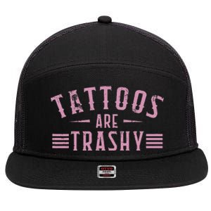 Tattoos Are Trashy Tattoo Meme Lover Tattoos 7 Panel Mesh Trucker Snapback Hat