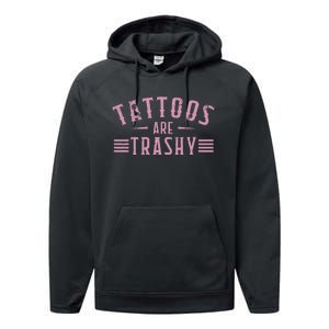 Tattoos Are Trashy Tattoo Meme Lover Tattoos Performance Fleece Hoodie