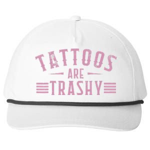 Tattoos Are Trashy Tattoo Meme Lover Tattoos Snapback Five-Panel Rope Hat