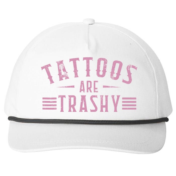 Tattoos Are Trashy Tattoo Meme Lover Tattoos Snapback Five-Panel Rope Hat