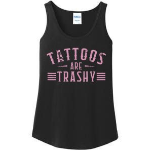 Tattoos Are Trashy Tattoo Meme Lover Tattoos Ladies Essential Tank