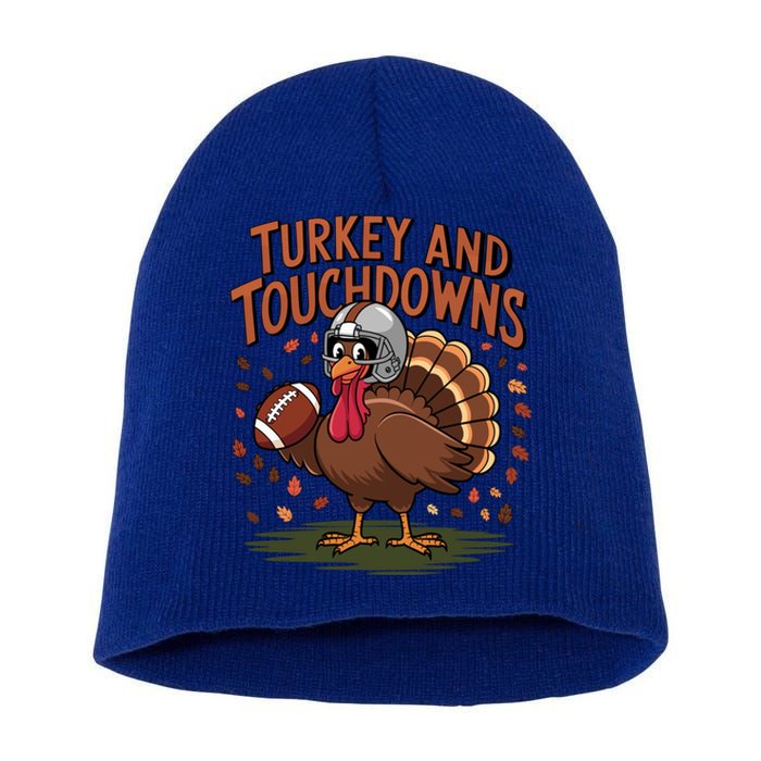 Turkey And Touchdowns Thanksgiving Football Great Gift Short Acrylic Beanie