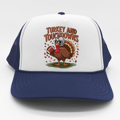 Turkey And Touchdowns Thanksgiving Football Great Gift Trucker Hat