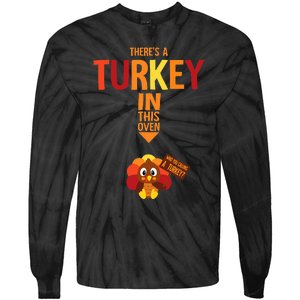 ThereS A Turkey In This Oven Pregnancy Thanksgiving Tie-Dye Long Sleeve Shirt