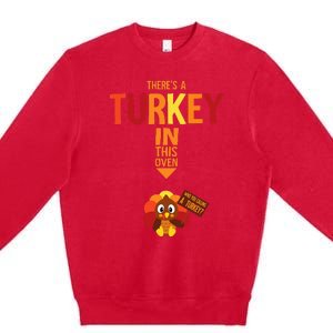 ThereS A Turkey In This Oven Pregnancy Thanksgiving Premium Crewneck Sweatshirt