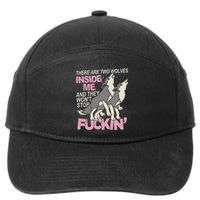 There Are Two Wolves Inside Of Me And They WonT Stop Fuckin 7-Panel Snapback Hat