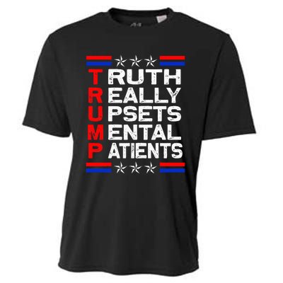 Trump Apparel Truth Really Upsets Mental Patients Usa Flag Cooling Performance Crew T-Shirt